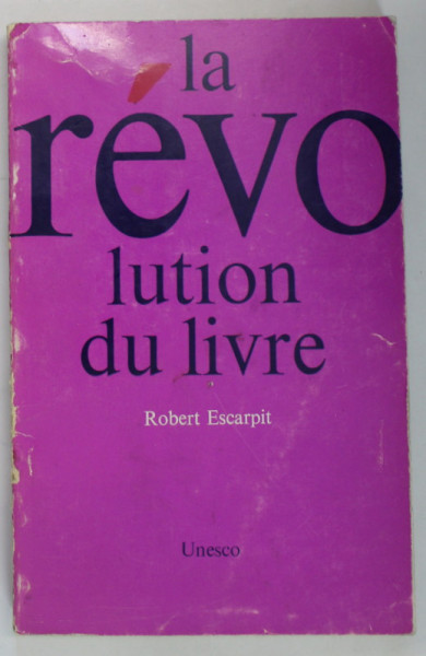 LA REVOLUTION DU LIVRE par ROBERT ESCARPIT , 1972