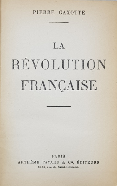 LA REVOLUTION FRANCAISE  par PIERRE GAXOTTE , 1932