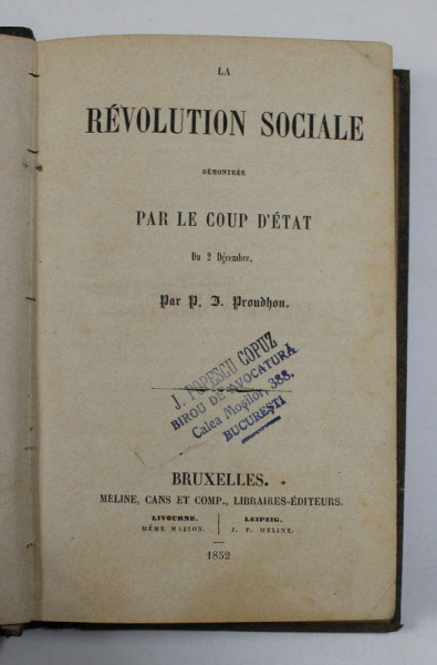 LA REVOLUTION SOCIALE DEMONTEE PAR LE COUP D 'ETAT par P.J. PROUDHON , 1852