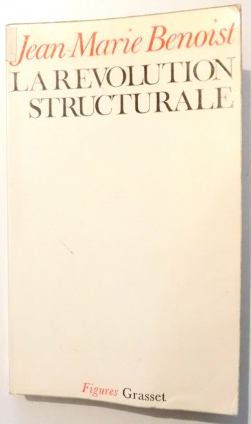 LA REVOLUTION STRUCTURALE de JEAN MARIE BENOIST , 1975