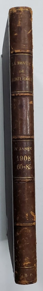 LA REVUE DE MONTE CARLO , JOURNAL SCIENTIFIQUE , ANUL IV  , COLEGAT DE 26 NUMERE CONSECUTIVE , DECEMBRIE 1908 - IANUARIE  1909