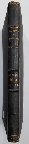 LA REVUE DE MONTE CARLO , JOURNAL SCIENTIFIQUE , ANUL IX  , COLEGAT DE 27  NUMERE CONSECUTIVE , DECEMBRIE 1913 - IANUARIE  1914