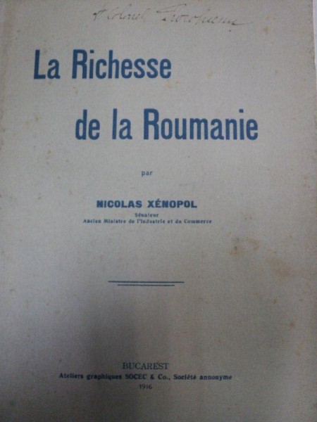 LA RICHESSE DE LA ROUMANIE-NICOLAS XENOPOL  BUCURESTI 1916