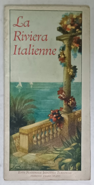 LA RIVIERA ITALIENNE , PLIANT TURISTIC IN LIMBA FRANCEZA , EDITIE INTERBELICA