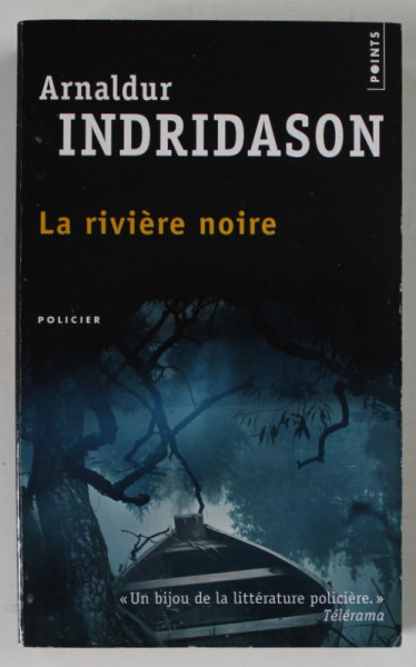 LA RIVIERE NOIR par ARNALDUR INDRIDASON , 2011 , PREZINTA HALOURI DE APA *