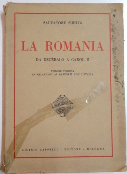 LA ROMANIA DA DECEBALO A CAROL II di SALVATORE SIBILIA , 1939