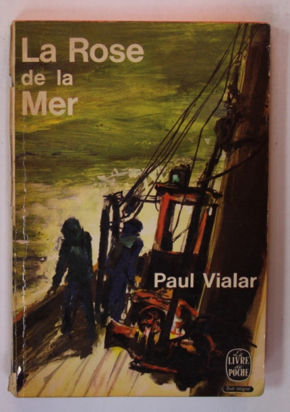 LA ROSE DE LA MER par PAUL VIALAR , roman , 1966