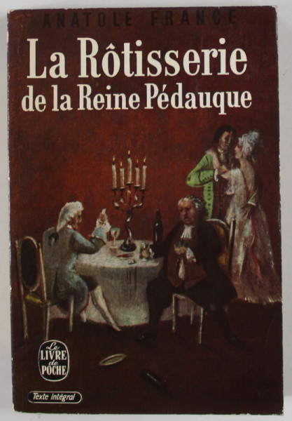 LA ROTISSERIE DE LA REINE PEDAUQUE par ANATOLE FRANCE , 1969
