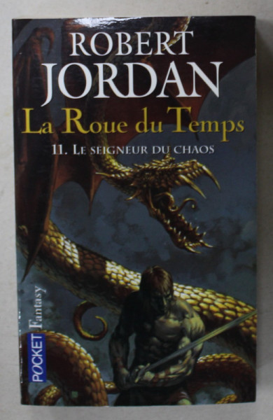LA ROUE DU TEMPS , 11 . LE SEIGNEUR DU CHAOS  par ROBERT JORDAN ,  1994