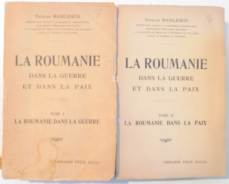 LA ROUMANIE DANS LA GUERRE ET DANS LA PAIX de NICOLAS BASILESCO , VOLI-II , 1919