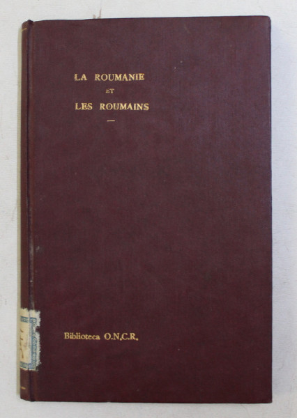 LA ROUMANIE ET LES ROUMAINS - LECON  D' OUVERTURE par ALEXANDRE A.C. STOURDZA , 1910