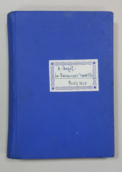 LA ROUMANIE NOUVELLE par A. MUZET - PARIS, 1920