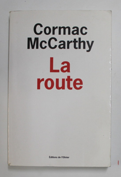 LA ROUTE par CORMAC McCARTHY , 2008 , COPERTA CU MIC DEFECT