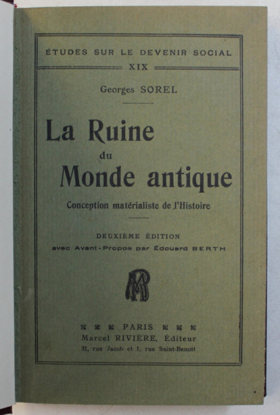 LA RUINE DU MONDE ANTIQUE  - CONCEPTION MATERIALISTE DE L ' HISTOIRE par GEORGES SOREL ,1925