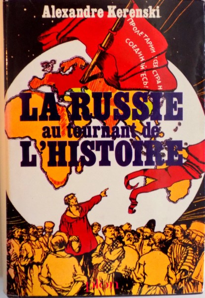 LA RUSSIE AU TOURNANT DE L`HISTOIRE de ALEXANDRE KERENSKI, 1967