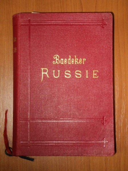 LA RUSSIE. MANUEL DU VOYAGEUR par K. BAEDEKER  1902
