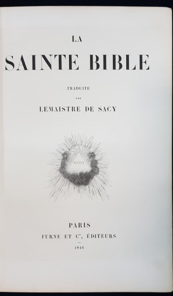 LA SAINTE BIBLE tradutite par LEMAISTRE DE SACY - PARIS, 1846