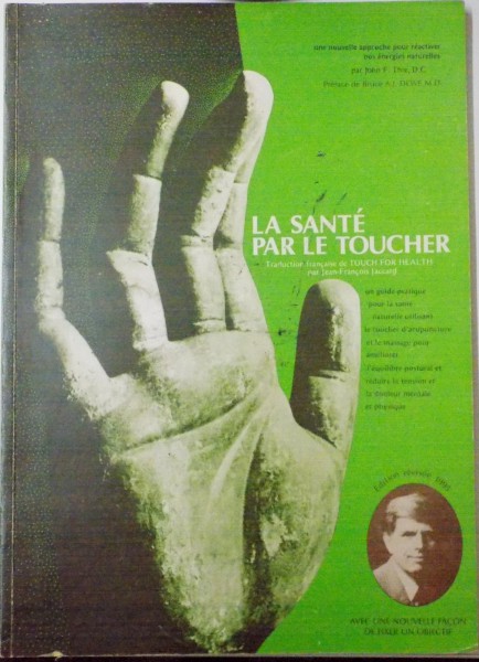 LA SANTE PAR LE TOUCHER par JOHN F. THIE, 1995
