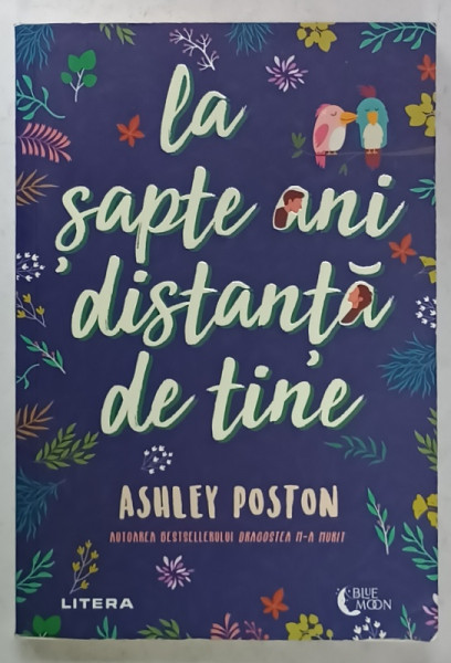 LA SAPTE ANI DISTANTA DE TINE de ASHLEY POSTON , 2024