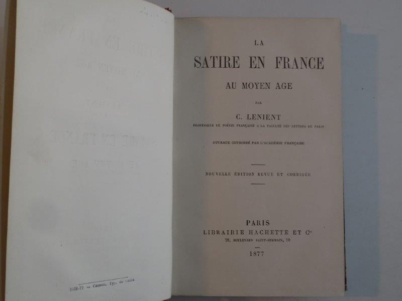 LA SATIRE EN FRANCE AU MOYEN AGE par C. LENIENT  1877
