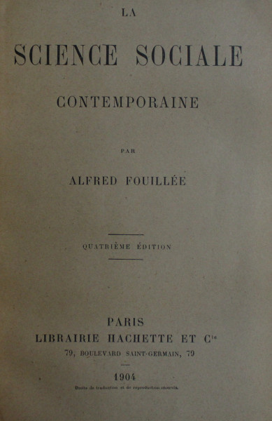 LA SCIENCE SOCIALE CONTEMPORAINE par ALFRED FOUILLEE , 1904