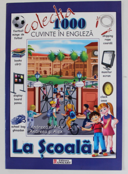 LA SCOALA - COLECTIA '' 1000 CUVINTE IN ENGLEZA '' , 2011