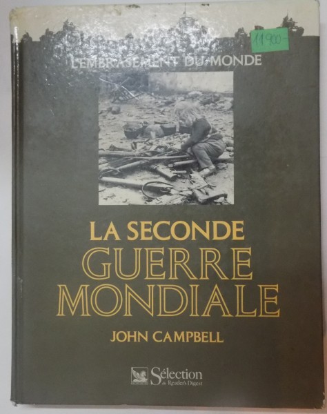 LA SECONDE GUERRE MONDIALE, L`EMBRASEMENT DU MONDE, 1990