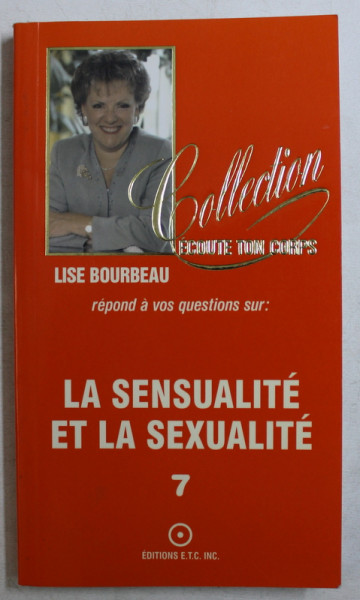 LA SENSUALITE ET LA SEXUALITE par LISE BOURBEAU , 1998