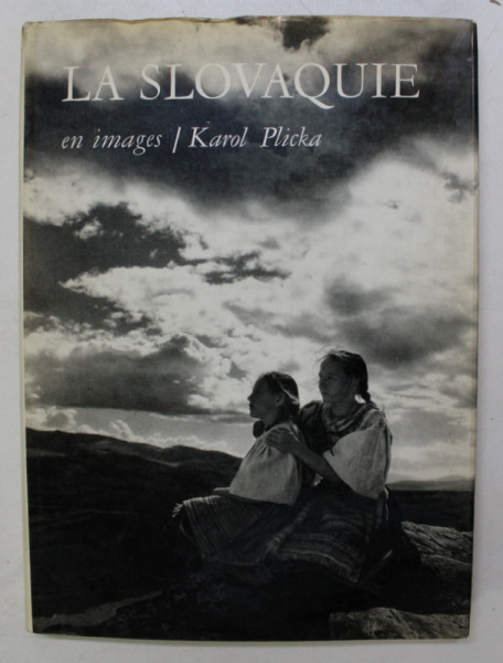 LA SLOVAQUIE EN IMAGES par KAROL PLICKA , 1967