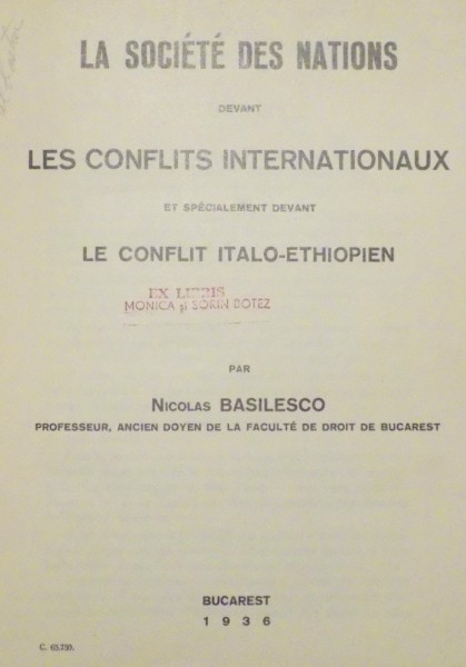 LA SOCIETE DES NATIONS DEVANT LES CONFLITS INTERNATIONAUX ET SPECIALEMENT DEVANT LE CONFLIT ITALO-ETHIOPIEN par NICOLAS BASILSECO , 1936