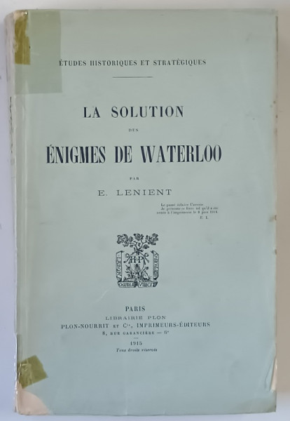 LA SOLUTION DES ENIGMES DE WATERLOO par E. LENIENT , 1915