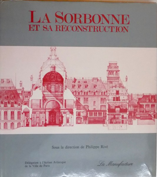 LA SORBONNE ET SA RECONSTRUCTION , 1987