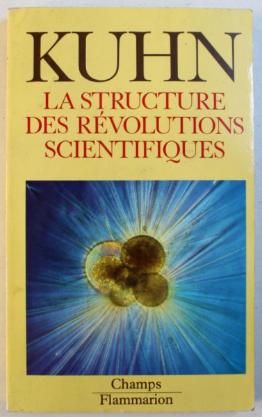 LA STRUCTURE DES REVOLUTIONS SCIENTIFIQUES par THOMAS S. KUHN , 1983