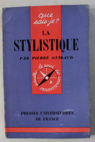 LA STYLISTIQUE par PIERRE GUIRAUD , 1961