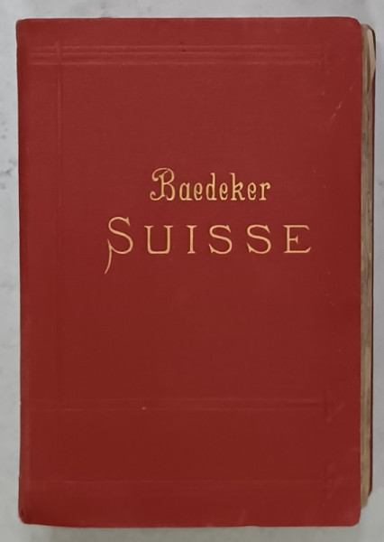 LA SUISSE ET LES PARTIES LIMITROPHES DE LA SAVOIE ET DE L ' ITALIE , MANUEL DE VOYAGEUR par KARL BAEDEKER , 1911