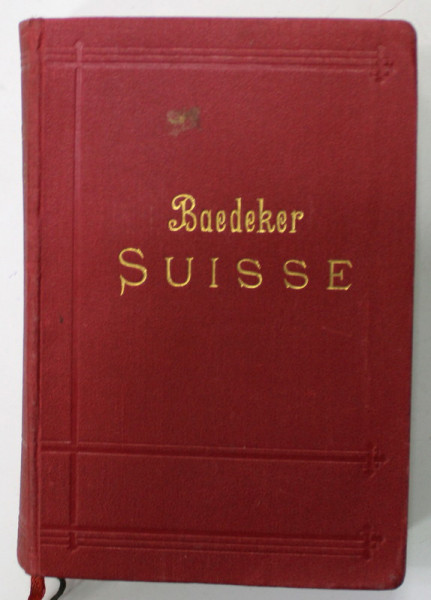 LA SUISSE OU LES PARTIES LIMITROPHES DE LA SAVOIE ET DE L 'ITALIE , MANUEL DU VOYAGEUR par KARL BAEDECKER , 1907