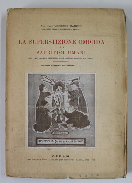LA SUPERSTIZIONE OMICIDA E I SACRIFICI UMANI di AVV. PROF. VINCENZO MANZINI , 1930
