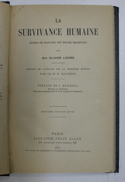 LA SURVIVANCE HUMAINE par OLIVER LODGE , 1921 *PREZINTA SUBLINIERI IN TEXT