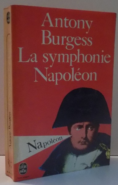 LA SYMPHONIE NAPOLEON de ANTHONY BURGESS , 1974