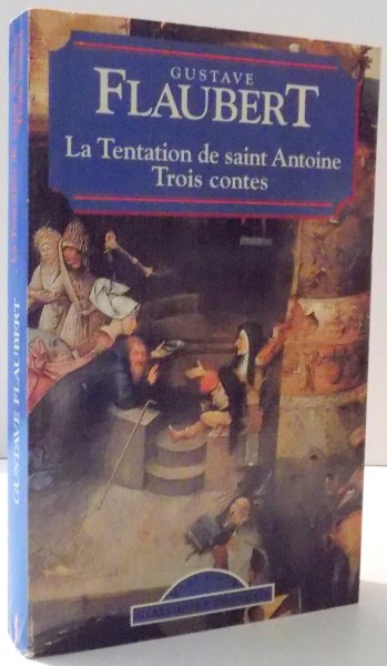 LA TENTATION DE SAINT ANTOINE, TROIS CONTES par GUSTAVE FLAUBERT , 1994