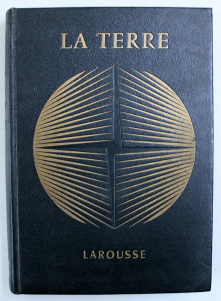 LA TERRE - NOTRE PLANETE par LEON BERTIN , 1956