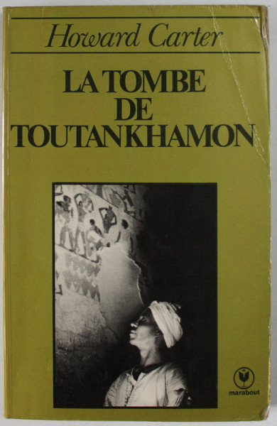 LA TOMBE  DE TOUTANKHAMON par  HOWARD CARTER , 1978
