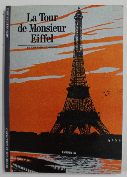 LA TOUR DE MONSIEUR EIFFEL par BERTRAND LEMOINE , 1993
