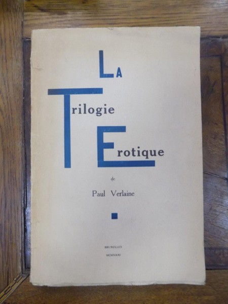 La Trilogie Erotique, Paul Verlaine, Bruxelles 1931