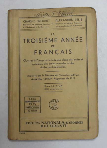 LA TROISIEME ANNEE DE FRANCAIS , OUVRAGE A L 'USAGE DE LA TROISIEME CLASSE DES LYCEES  par CHARLES DROUHET et ALEXANDRU BELIS , 1929