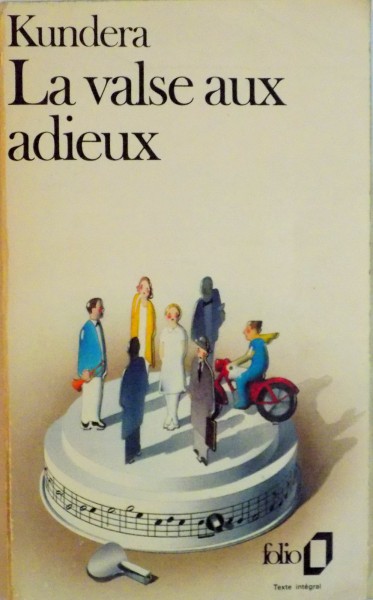 LA VALSE AUX ADIEUX de MILAN KUNDERA, 1978