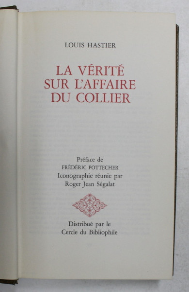 LA VERITE SUR L 'AFFAIRE DU COLLIER par LOUIS HASTIER , 1971