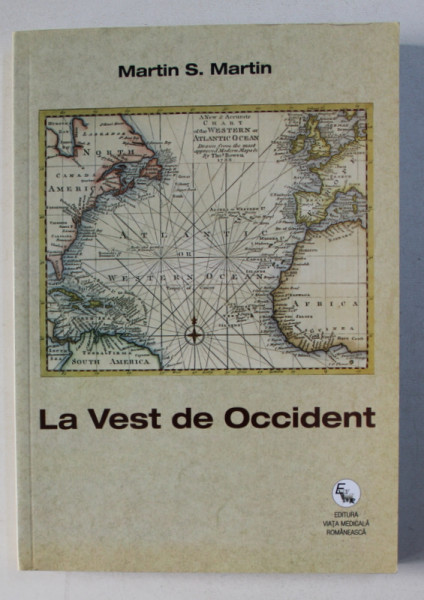 LA VEST DE OCCIDENT de MARTIN S. MARTIN , 2016