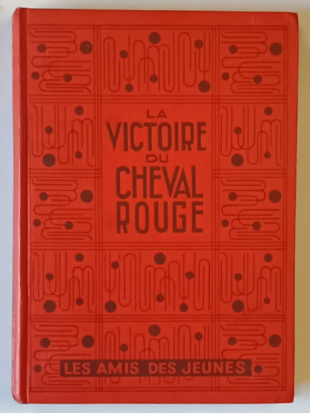 LA VICTOIRE DU CHEVAL ROUGE , THE RED HORSE HILL par ST. W. MEADER , 1950
