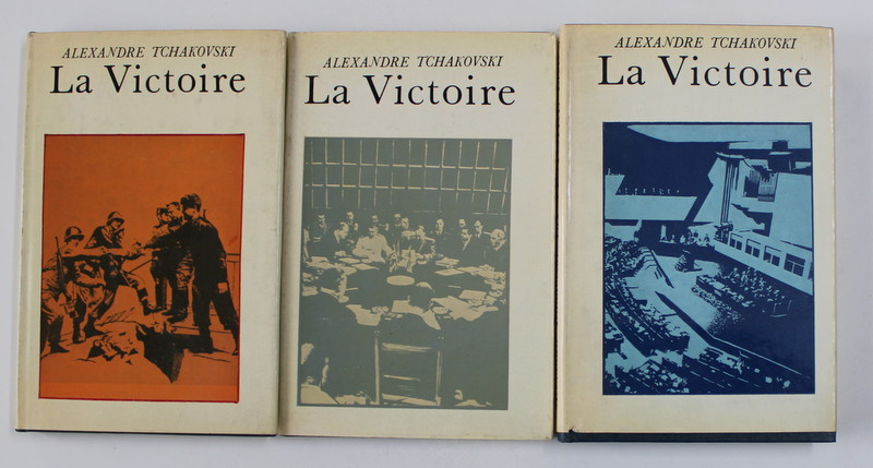 LA VICTOIRE par ALEXANDRE TCHAKOVSKI , VOLUMES  I - III , 1985